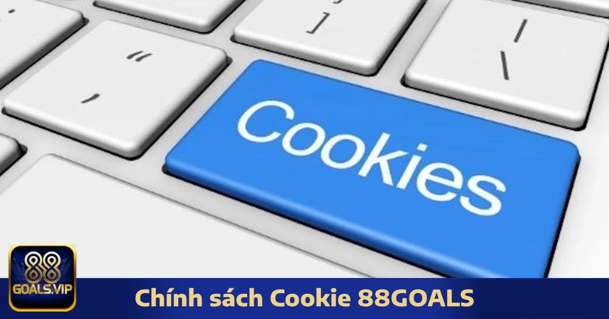 Chính Sách Cookie 88Goals