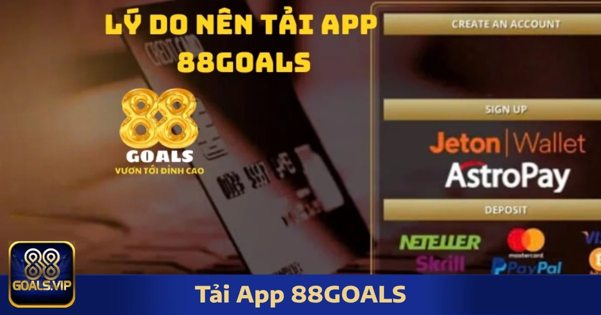 Lợi Ích Khi Tải App 88Goals