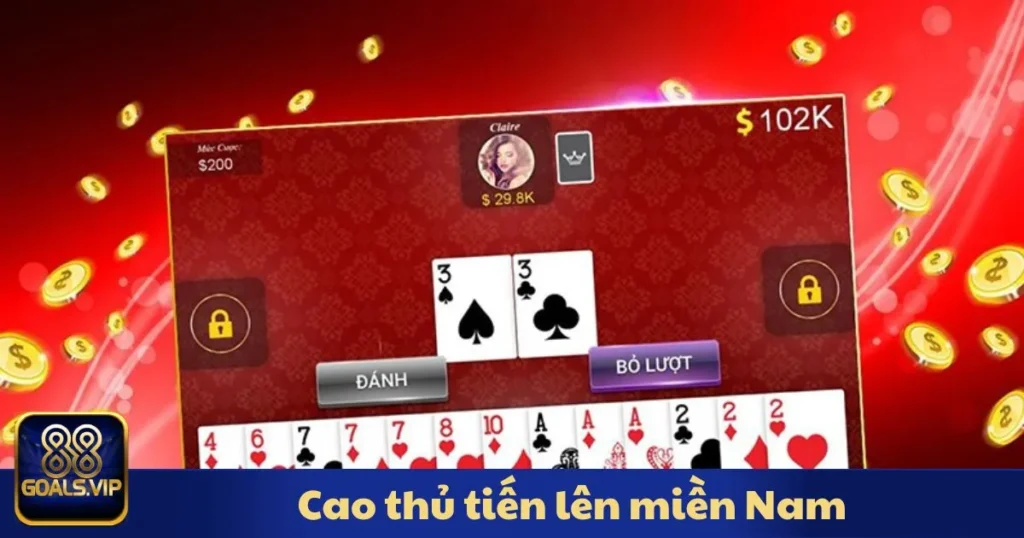 Cao Thủ Tiến Lên Miền Nam: Bí Kíp Chinh Phục Trò Chơi 1 Cao Thủ Tiến Lên Miền Nam: Bí Kíp Chinh Phục Trò Chơi