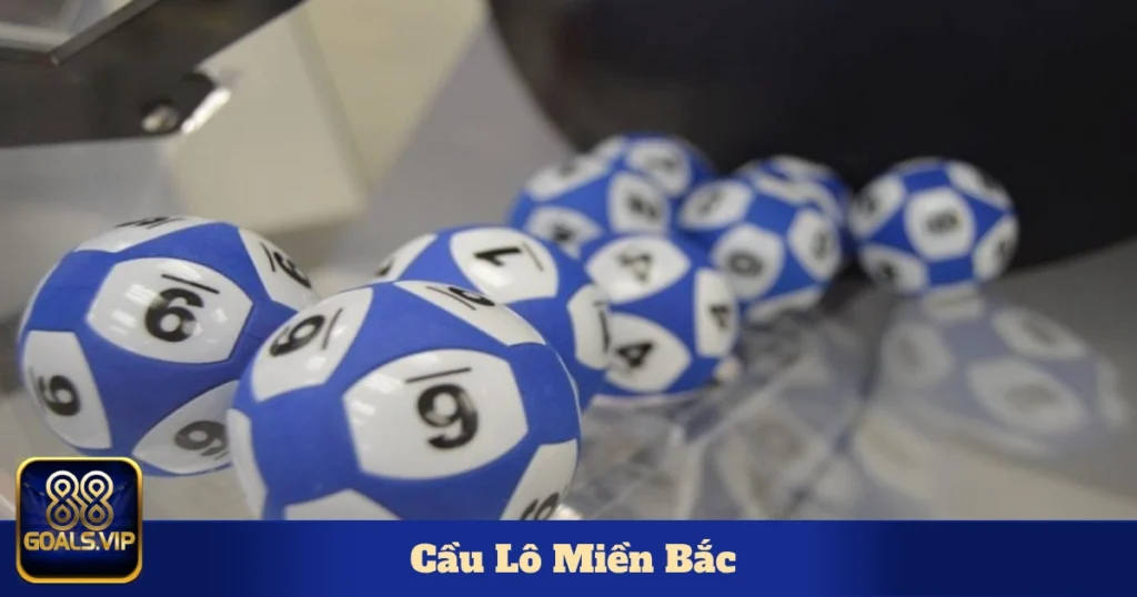 Cầu Lô Miền Bắc – Cách Đọc Cầu & Chọn Số Đẹp Tại 88Goals 1 Các loại cầu lô phổ biến & cách nhận diện cầu đẹp