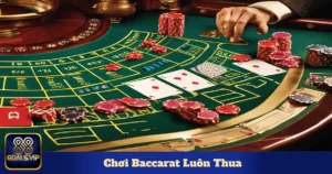 Vì Sao Chơi Baccarat Luôn Thua? Và Giảm Rủi Ro Tại 88Goals 4 Cách kiểm soát tâm lý khi chơi Baccarat